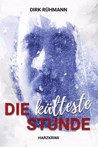 Die kalteste Stunde