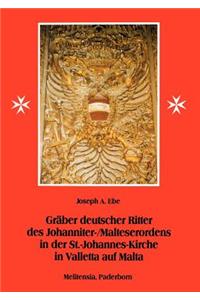 Gräber deutscher Ritter des Johanniter-/Malteserordens in der St.-Johannes-Kirche in Valletta auf Malta