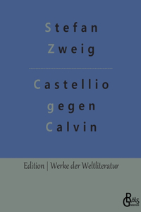 Castellio gegen Calvin