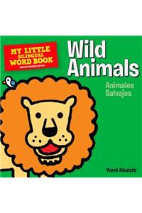 My Little Bilingual Word Book: Wild Animals