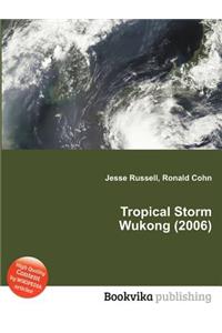 Tropical Storm Wukong (2006)