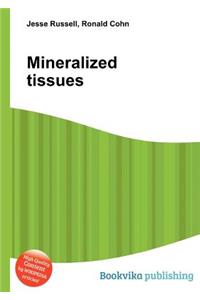 Mineralized Tissues