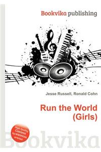 Run the World (Girls)