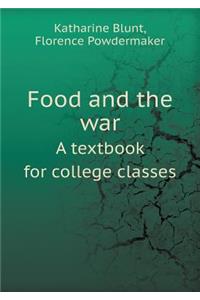 Food and the War a Textbook for College Classes