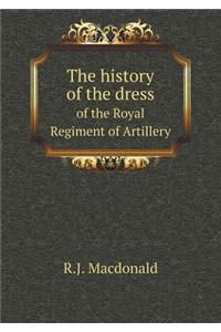 The History of the Dress of the Royal Regiment of Artillery