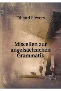 Miscellen zur angelsächsichen Grammatik