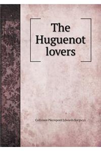 The Huguenot Lovers
