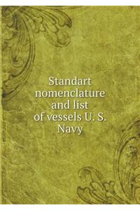 Standart Nomenclature and List of Vessels U. S. Navy