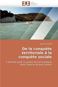 De la conquête territoriale à la conquête sociale
