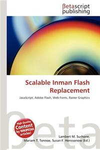 Scalable Inman Flash Replacement