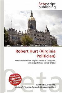 Robert Hurt (Virginia Politician)