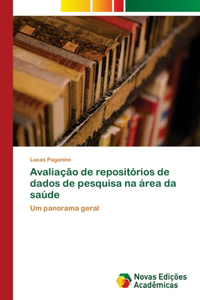 Avaliação de repositórios de dados de pesquisa na área da saúde