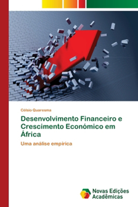 Desenvolvimento Financeiro e Crescimento Económico em África