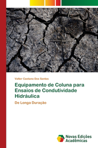 Equipamento de Coluna para Ensaios de Condutividade Hidráulica