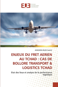 Enjeux Du Fret Aerien Au Tchad: Cas de Bollore Transport & Logistics Tchad