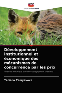 Développement institutionnel et économique des mécanismes de concurrence par les prix