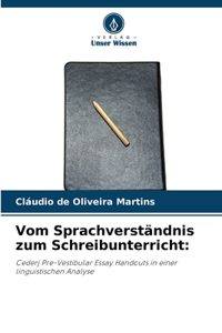 Vom Sprachverständnis zum Schreibunterricht