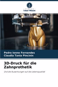3D-Druck für die Zahnprothetik