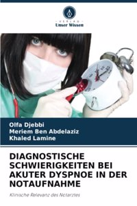 Diagnostische Schwierigkeiten Bei Akuter Dyspnoe in Der Notaufnahme