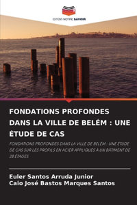 Fondations Profondes Dans La Ville de Belém