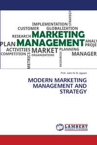 Modern Marketing Management and Strategy