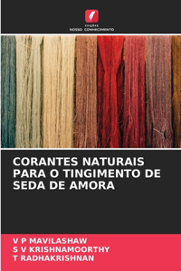 Corantes Naturais Para O Tingimento de Seda de Amora