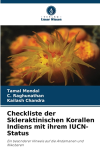 Checkliste der Skleraktinischen Korallen Indiens mit ihrem IUCN-Status