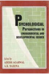 Psychological Perspectives in Environmental and Developmental Issues