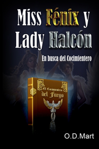 Miss Fénix y Lady Halcón
