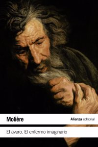 El avaro & el enfermo imaginario / The Miser & The Imaginary Invalid