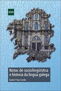 Notas de sociolinguistica e historia da lingua galega (GRADO) (Galician Edition)