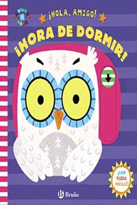 Â¡Hola, amigo! Â¡Hora de dormir!