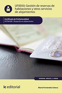Gestion de reservas de habitaciones y otros servicios de alojamientos. HOTA0308 - Recepcion en alojamientos