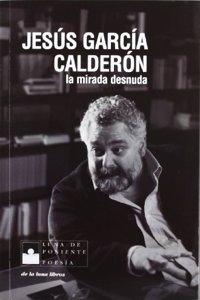 La mirada desnuda (LUNA DE PONIENTE-LETRA A) (Spanish Edition)