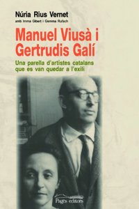 Manuel Viusa i Gertrudis Gali: Una parella d'artistes catalans que es van quedar a l'exili (Guimet) (Catalan Edition)