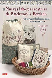 Nuevas labores creativas de Patchwork y Bordado: 14 proyectos bordados a mano con sus patrones