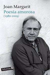 Poesia amorosa (1980 - 2009): Prolegs de l autor