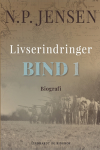 Livserindringer. Bind 1