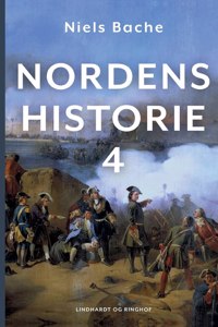Nordens historie. Bind 4