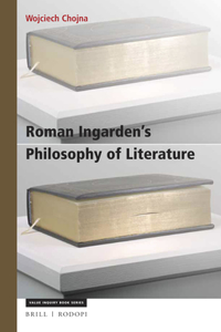 Roman Ingarden's Philosophy of Literature