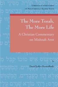 More Torah, the More Life