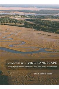 Appendices to A Living Landscape