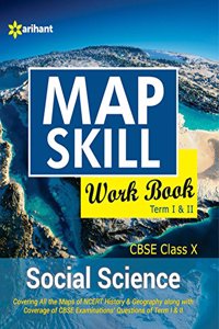 Map Skill WorkBook CBSE Social science 10th Term I & II
