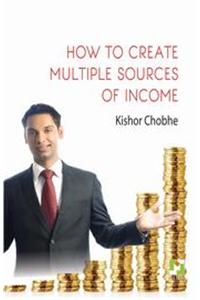 How To Create Multiple Sources Of Income