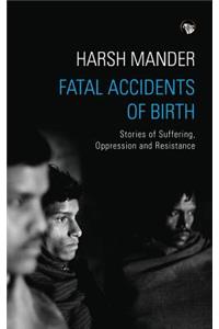 Fatal Accidents of Birth