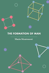 The Formation Of Man (Revised, Newly Composed Text Edition)