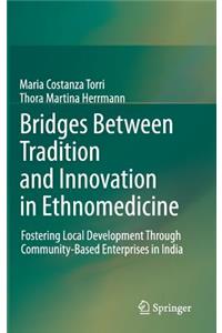 Bridges Between Tradition and Innovation in Ethnomedicine