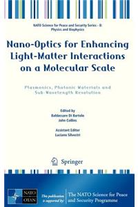 Nano-Optics for Enhancing Light-Matter Interactions on a Molecular Scale