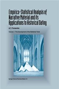 Empirico-Statistical Analysis of Narrative Material and its Applications to Historical Dating