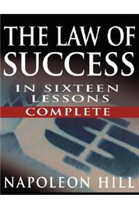 Law of Success In Sixteen Lessons by Napoleon Hill (Complete, Unabridged)